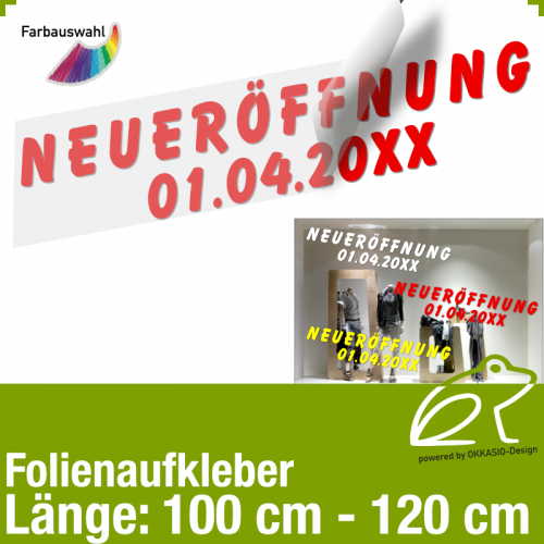 Aufkleber NEUERFFNUNG mit Datumsangabe / 100 bis 120 cm