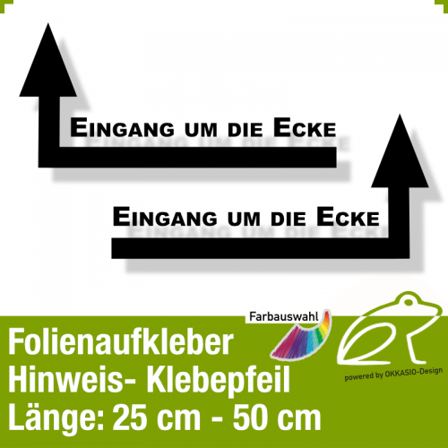 Hinweispfeil *3 - Aufkleber - Eingang um die Ecke