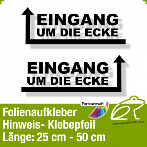 Hinweispfeil *4 - Aufkleber - Eingang um die Ecke