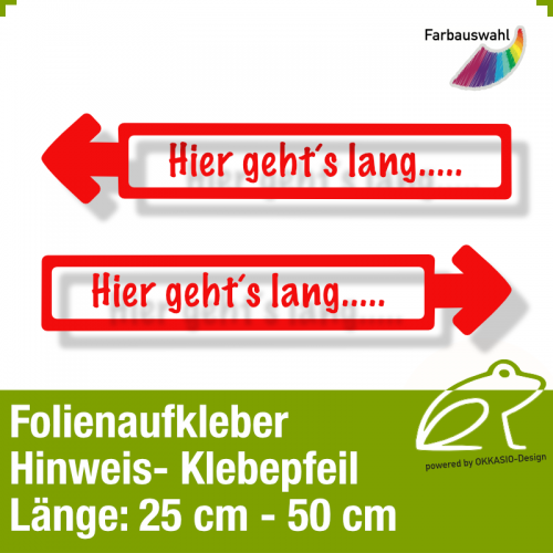 Hinweispfeil *8 - Aufkleber - Hier gehts lang ...