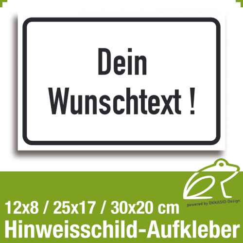 Hinweisschild Aufkleber mit 