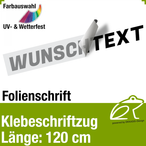 Klebefolienschriftzug Lnge 120 cm / 1-zeilig