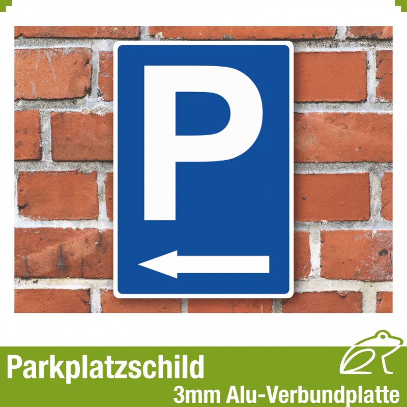 Parkplatzschild Pfeil links Aluverbund / AluDibond