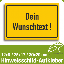 Hinweisschild Aufkleber mit 