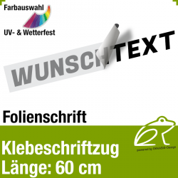 Klebefolienschriftzug Lnge 60 cm / 1-zeilig